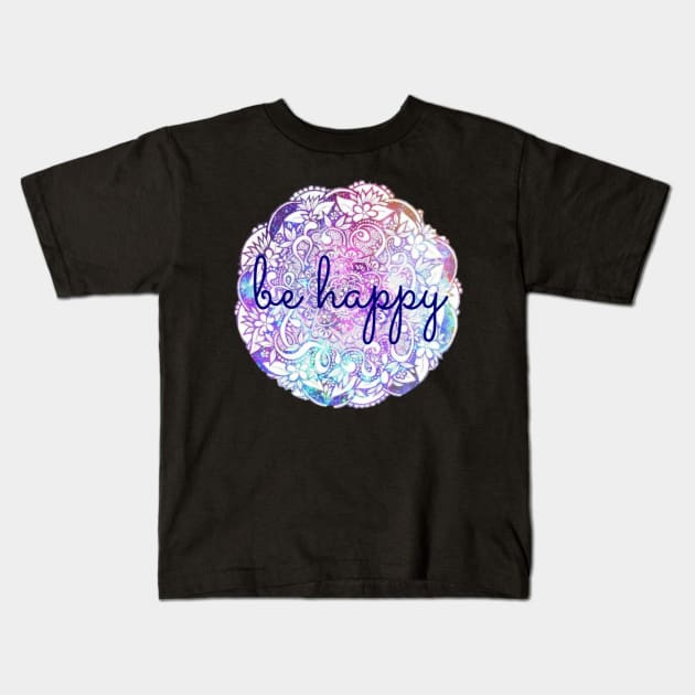 Be Happy Mandala Kids T-Shirt by annmariestowe